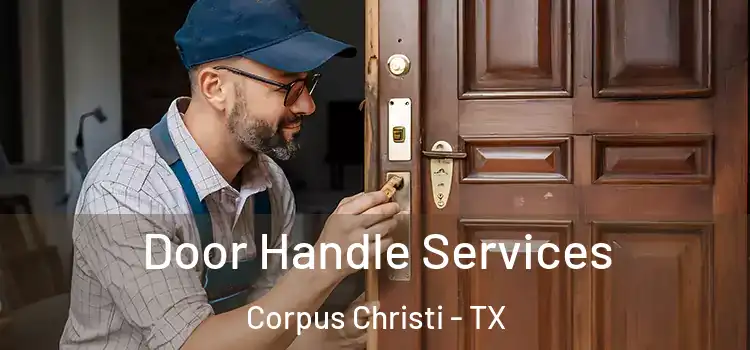 Door Handle Services Corpus Christi - TX