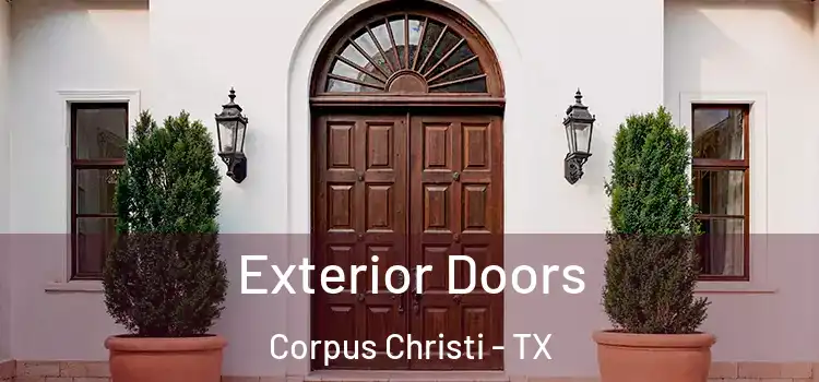 Exterior Doors Corpus Christi - TX