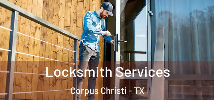 Locksmith Services Corpus Christi - TX